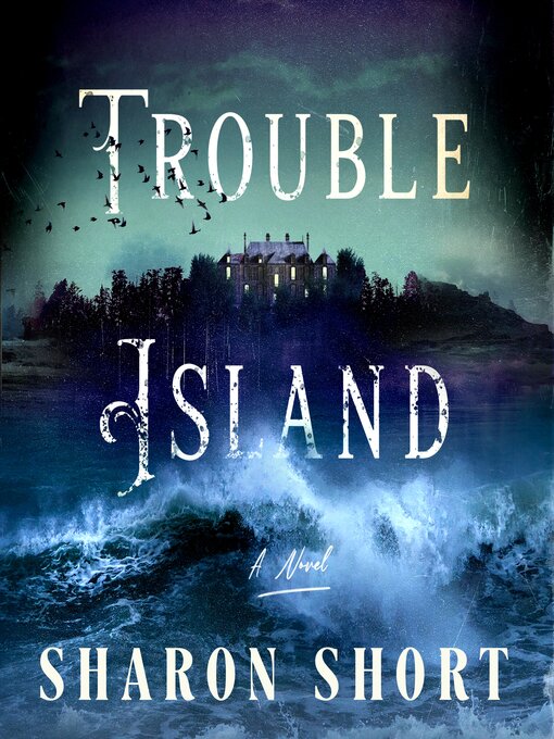 Title details for Trouble Island by Sharon Short - Available